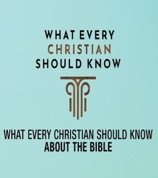 Robert Jeffress - What Every Christian Should Know About the Bible