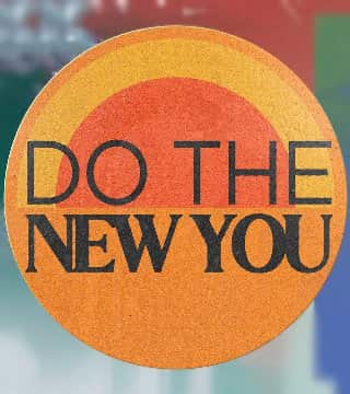 Steven Furtick - Do The New You
