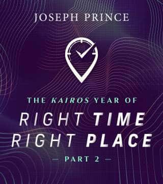 Joseph Prince - The Kairos Year Of Right Time, Right Place - Part 2