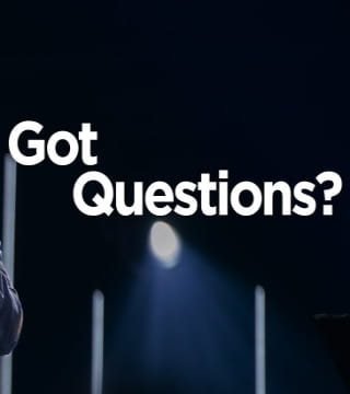 Steven Furtick - Got Questions? God's Answer May Surprise