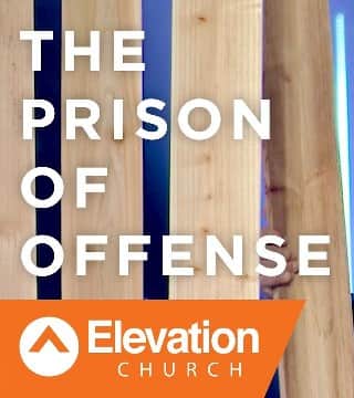 Steven Furtick - The Prison of Offense