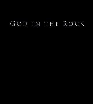 Derek Prince - God In The Rock