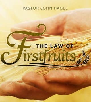 John Hagee - The Law of First Fruits