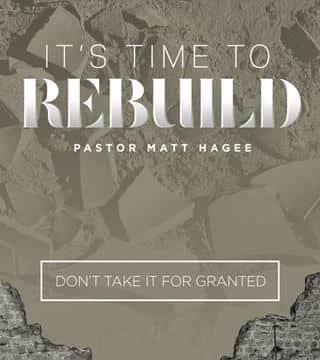 Matt Hagee - Don't Take it for Granted