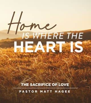 Matt Hagee - The Sacrifice of Love