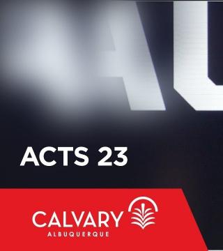 Skip Heitzig - Acts 23