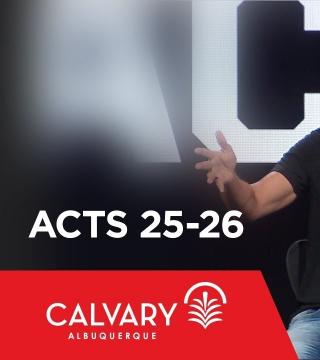 Skip Heitzig - Acts 25-26