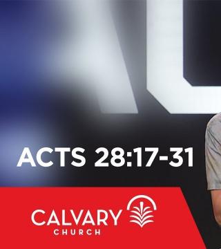 Skip Heitzig - Acts 28:17-31