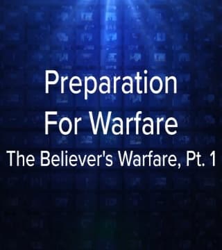 Charles Stanley - Preparation for Warfare