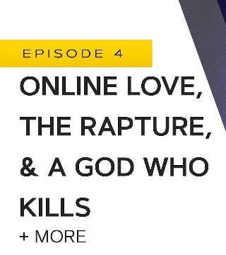 John Bradshaw - Online Love, the Rapture, and a God Who Kills