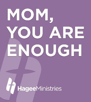 Matt Hagee - Mom, You Are Enough