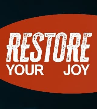 Steven Furtick - Restore Your Joy