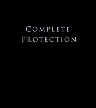 Derek Prince - Complete Protection