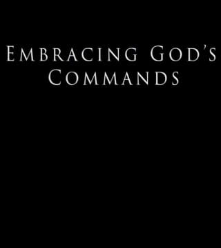Derek Prince - Embracing God's Commands