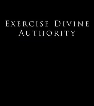 Derek Prince - Exercise Divine Authority