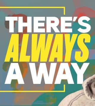 Steven Furtick - With God, There's Always A Way