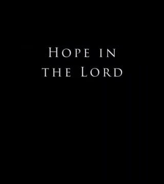 Derek Prince - Hope In The Lord