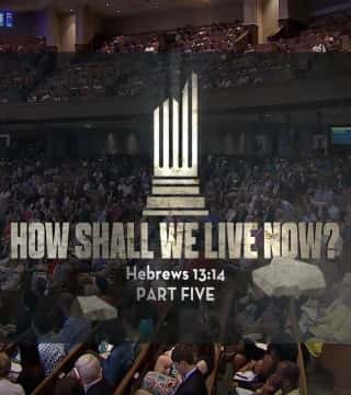 Michael Youssef - How Shall We Live Now? - Part 5