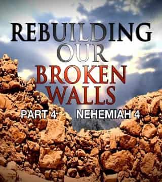 Michael Youssef - Rebuilding Our Broken Walls - Part 4