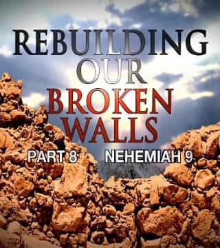 Michael Youssef - Rebuilding Our Broken Walls - Part 8