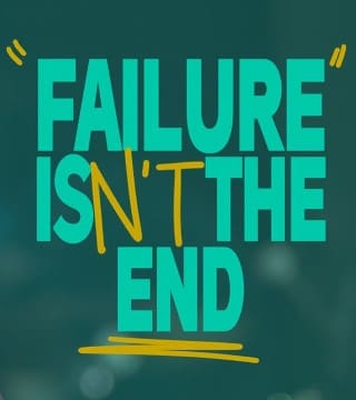 Steven Furtick - Feeling Like A Failure?