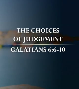 Tony Evans - The Choices of Judgement