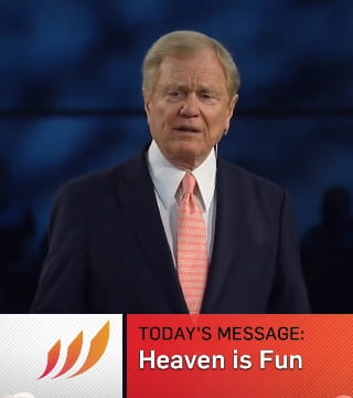 Dr. Ed Young - Heaven is Fun