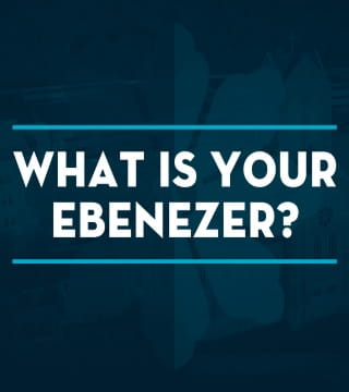 Michael Youssef - What is Your Ebenezer?