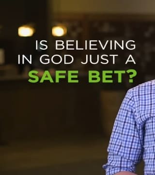 Mike Novotny - Is Believing in God Just a Safe Bet?