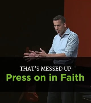 Mike Novotny - Press on in Faith