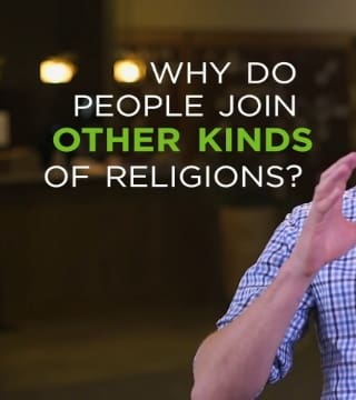 Mike Novotny - Why Do People Join Other Kinds of Religions?