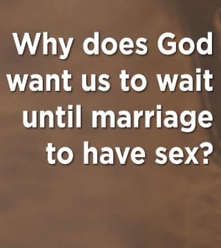 Mike Novotny - Why Wait Until Marriage to Have Sex?