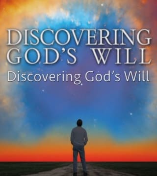 Robert Jeffress - Discovering Gods Will - Part 1
