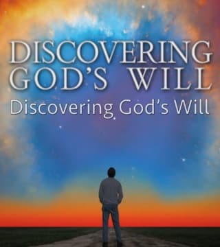Robert Jeffress - Discovering Gods Will - Part 2