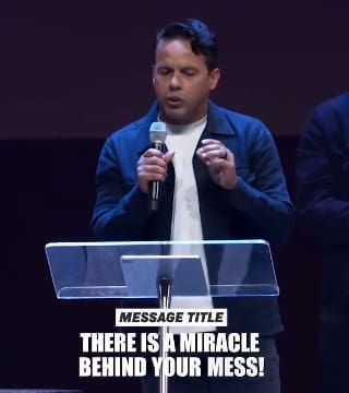 Samuel Rodriguez - There Is A Miracle Behind Your Mess