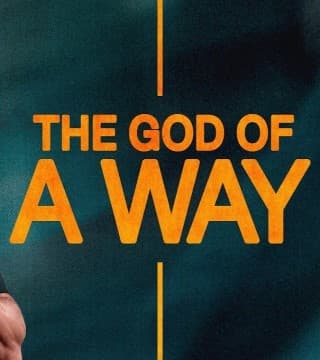 Steven Furtick - The God Of A Way