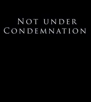 Derek Prince - Not under Condemnation