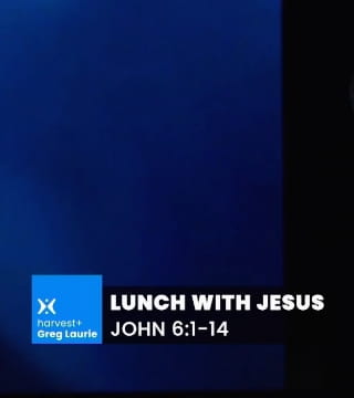 Greg Laurie - Lunch with Jesus