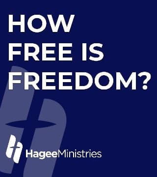 John Hagee - How Free Is Freedom?