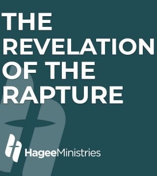 John Hagee - The Revelation of The Rapture