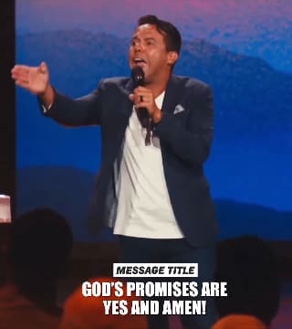 Samuel Rodriguez - God's Promises Are "Yes" and "Amen"