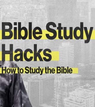 Craig Groeschel - Mastering the Art of Studying the Bible