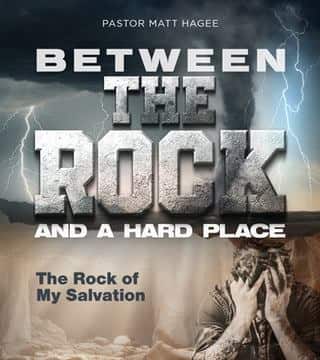 Matt Hagee - The Rock of My Salvation