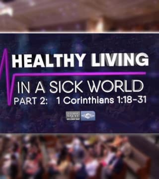 Michael Youssef - Healthy Living in a Sick World - Part 2