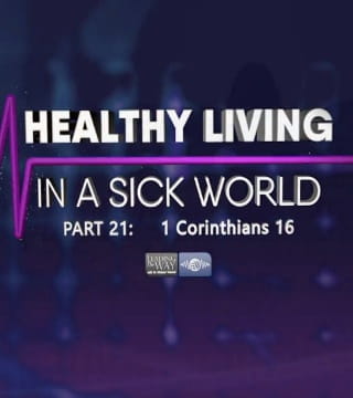 Michael Youssef - Healthy Living in a Sick World - Part 21