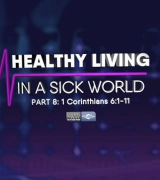 Michael Youssef - Healthy Living in a Sick World - Part 8