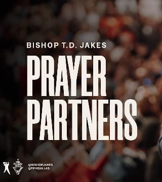 TD Jakes - Prayer Partners - Part 1