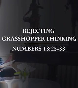 Tony Evans - Rejecting Grasshopper Thinking