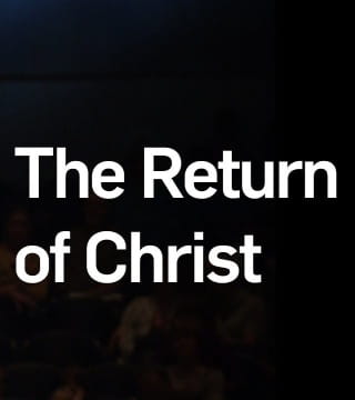 Dr. Ed Young - The Return of Christ