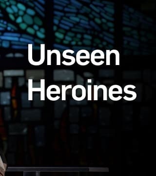 Dr. Ed Young - Unseen Heroines